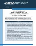 Advisory: Evidence-Based, Whole Person Care of Pregnant People Who Have Opioid Use Disorder